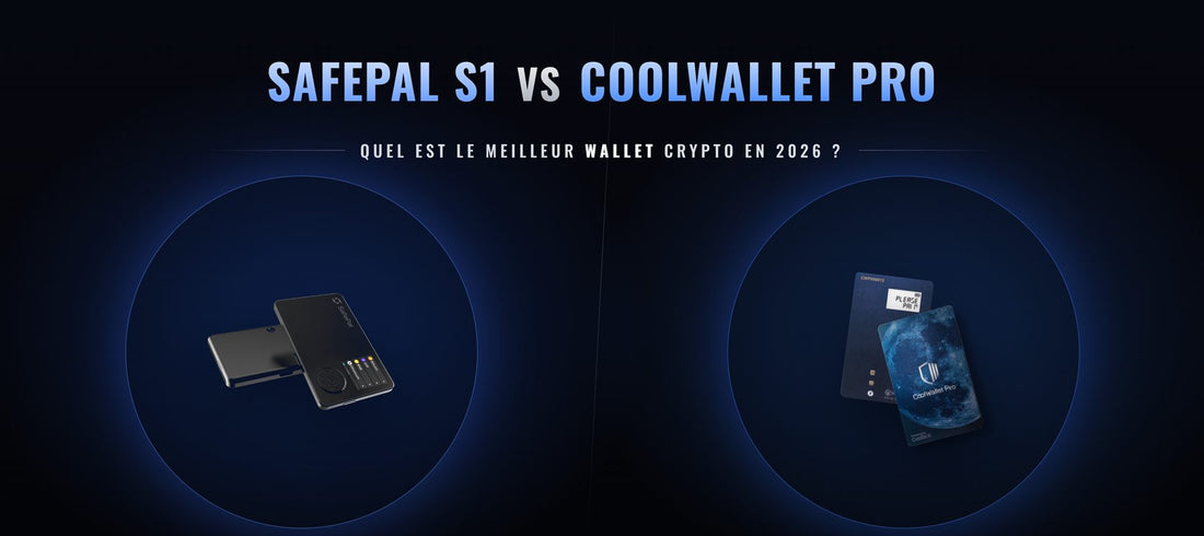 Comparatif CoolWallet Pro vs SafePal S1 : quel hardware wallet choisir